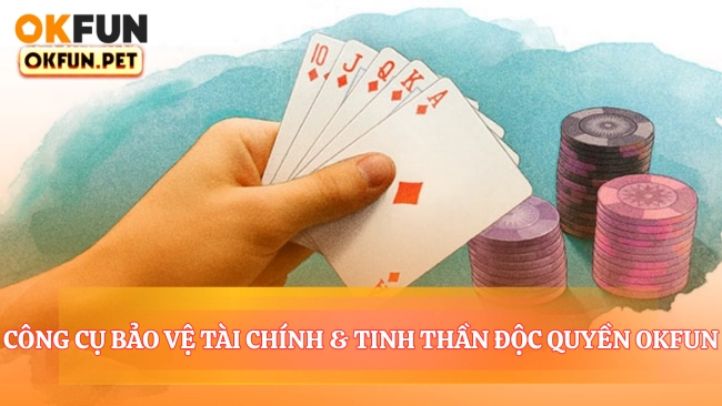 4 Công Cụ Bảo Vệ Tài & Tinh Thần Độc Quyền Okfun